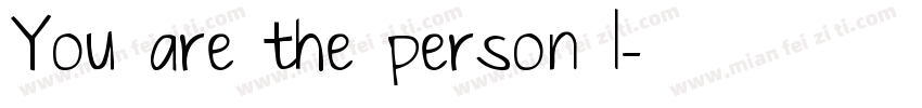 You are the person I字体转换